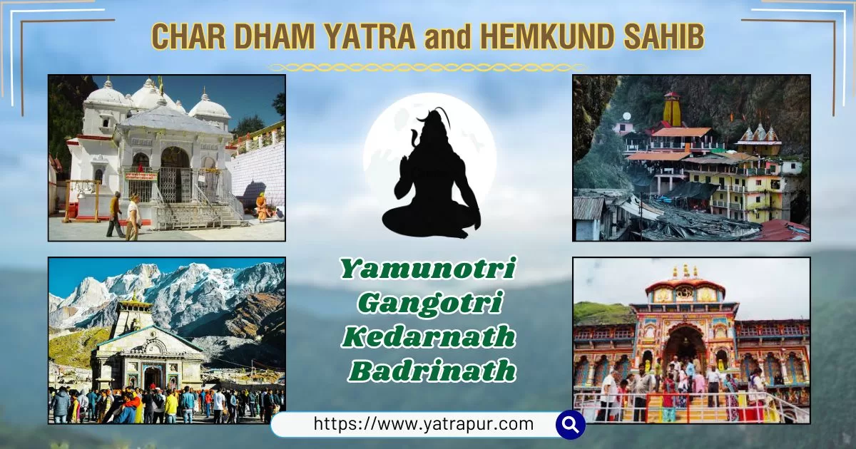 Char Dham Yatra and Hemkund Sahib, Uttarakhand Tourism